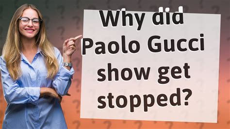 paolo gucci show stopped|the real people of Gucci.